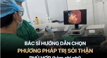 Các Phương Pháp Điều Trị Sỏi Thận & Dự Đoán Chi Phí Điều Trị