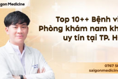 Top 10++ Bệnh Viện, Phòng Khám Nam Khoa Gần Đây, Uy Tín Tại TP. HCM