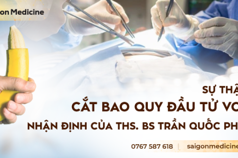 Sự Thật Về Cắt Bao Quy Đầu Tử Vong & Nhận Định Của ThS. Bs Trần Quốc Phong